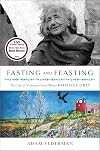 Fasting and Feasting: The Life of Visionary Food Writer Patience Gray