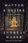Matter and Desire: An Erotic Ecology