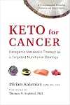 Keto for Cancer: Ketogenic Metabolic Therapy as a Targeted Nutritional Strategy