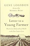 Letter to a Young Farmer: How to Live Richly without Wealth on the New Garden Farm