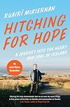 Hitching for Hope: A Journey into the Heart and Soul of Ireland