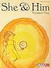 She & Him: Volume One [sheet music: piano/vocal/guitar]