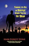 Things to Do in Denver When You're Un-Dead (From the Files of the BSI)