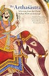 The Arthasastra: Selections from the Classic Indian Work on Statecraft (Hackett Classics)
