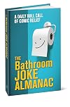 The Bathroom Joke Almanac