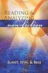 Reading and Analyzing Non-Fiction: Slant, Spin, and Bias