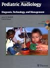 Pediatric audiology : diagnosis, technology, and management