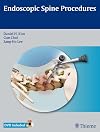 Endoscopic spine procedures