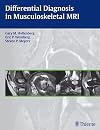 Differential Diagnosis in Musculoskeletal MRIAutoren: Gary M. Hollenberg / Eric P. Weinberg / Steven P. Meyers
