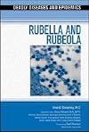 Rubella and Rubeola (Deadly Diseases and Epidemics)