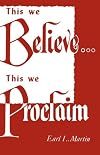 This We Believe...This We Proclaim