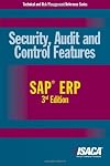 Security, Audit and Control Features SAP ERP, 3rd Edition