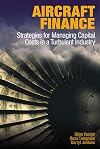 Aircraft Finance: Strategies for Managing Capital Costs in a Turbulent Industry