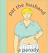 Pat the Husband: A Parody