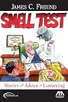 Smell Test: Stories and Advice for Lawyering