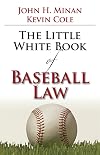 The little white book of baseball law