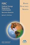 FERC : Federal Energy Regulatory Commission / by James H. McGrew.