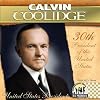 Calvin Coolidge: 30th President of the United States (U.S. Presidents)