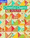Cheerful Charm Quilts (Make It Martingale)