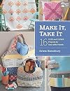 Make It, Take It: 16 Cute and Clever Projects to Sew with Friends