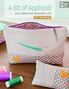 A Bit of Applique: Easy Projects With Modern Flair