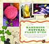 The Handbook of Natural Plant Dyes