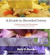 A Guide to Bearded Irises: Cultivating the Rainbow for Beginners and Enthusiasts