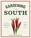 Gardening in the South: The Complete Homeowner's Guide