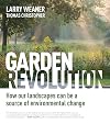 Garden Revolution: How Our Landscapes Can Be a Source of Environmental Change