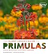 The Plant Lover's Guide to Primulas (The Plant Lover’s Guides)