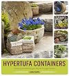 Hypertufa Containers: Creating and Planting an Alpine Trough Garden