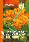 Wildflowers of the Midwest (A Timber Press Field Guide)