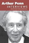 Arthur Penn: Interviews (Conversations With Filmmakers Series)