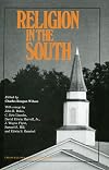 Religion in the South (Chancellor Porter L. Fortune Symposium in Southern History Series)
