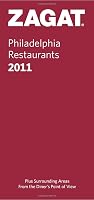 Zagat 2011 Philadelphia Restaurants (Zagat Survey: Philadelphia Restaurants)