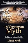 The Vegetarian Myth: Food, Justice, and Sustainability
