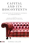Capital and Its Discontents: Conversations with Radical Thinkers in a Time of Tumult (Spectre)