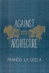 Against Architecture (Green Arcade)