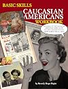 Basic Skills: Caucasian Americans Workbook