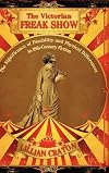 The Victorian Freak Show: The Significance of Disability and Physical Differences in 19th-Century Fiction