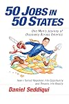 50 Jobs in 50 States: One Man's Journey of Discovery Across America