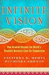 Infinite Vision: How Aravind Became the World's Greatest Business Case for Compassion (Bk Business)