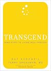 Transcend: Nine Steps to Living Well Forever