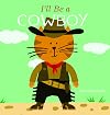 Heute bin ich Cowboy