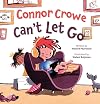 Connor Crowe Can't Let Go