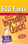 ECG Facts Made Incredibly Quick! (Incredibly Easy! SeriesĀ®)