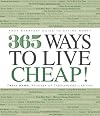 365 Ways to Live Cheap: Your Everyday Guide to Saving Money