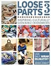 Loose Parts 3: Inspiring Culturally Sustainable Environments (Loose Parts Series)
