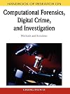 Handbook of Research on Computational Forensics, Digital Crime, and Investigation: Methods and Solutions
