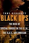 Black Ops: The Rise of Special Forces in the CIA, the SAS, and Mossad